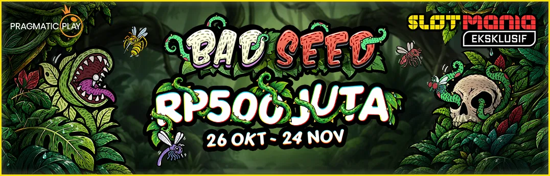 Bad Seed RP 500 Juta Rewards